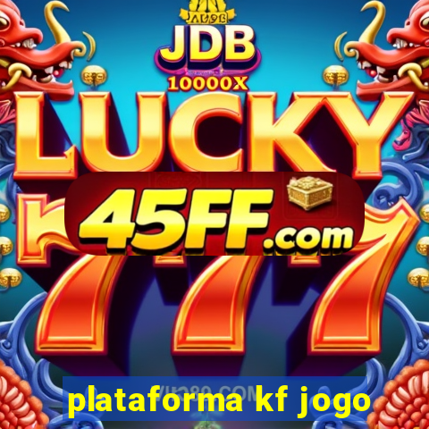plataforma kf jogo